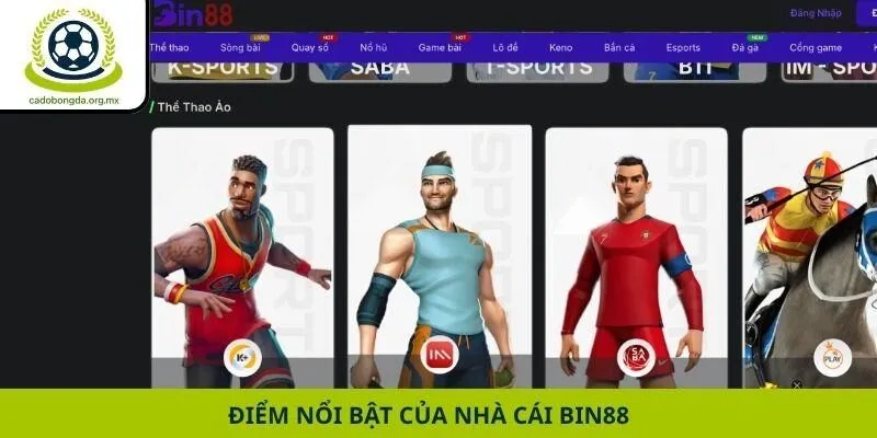 Điểm nổi bật của nhà cái Bin88