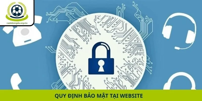 Quy định bảo mật tại website