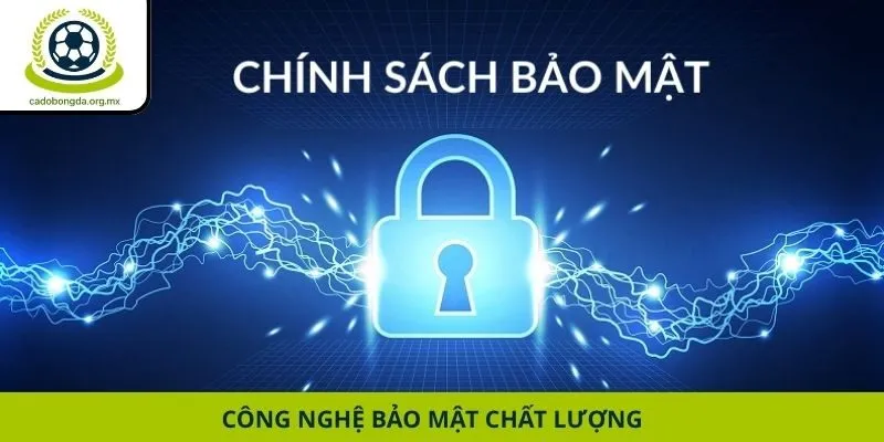 Công nghệ bảo mật chất lượng
