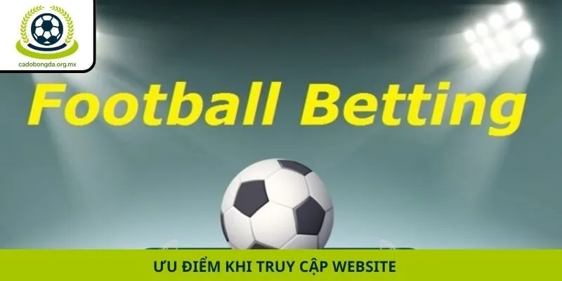 Ưu điểm khi truy cập website
