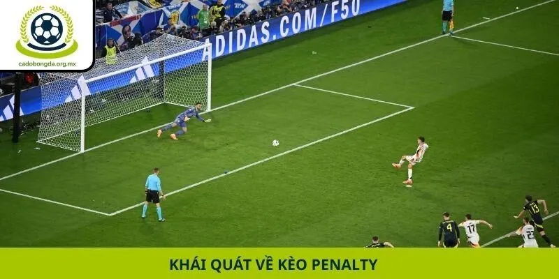 Khái quát về kèo Penalty