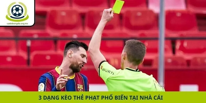 3 dạng kèo thẻ phạt phổ biến tại nhà cái